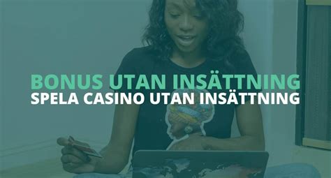 casino bonusar utan insättning - casino bonusar gratis pengar